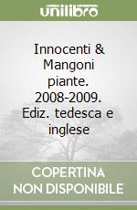 Innocenti & Mangoni piante. 2008-2009. Ediz. tedesca e inglese libro