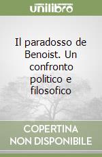 Il paradosso de Benoist. Un confronto politico e filosofico