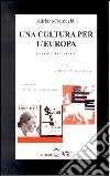 Una cultura per l'Europa libro di Romualdi Adriano