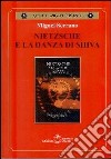 Nietzsche e la danza di Shiva libro di Serrano Miguel Oliva N. (cur.)