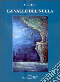 La valle del nulla