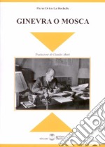 Ginevra o Mosca libro