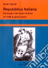 Repubblica Italiana. Dai brogli e dal Colpo di Stato del 1946 ai giorni nostri libro di Vignoli Giulio