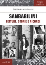 Sanbabilini. Letture, storie e ricordi libro