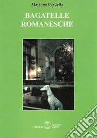 Bagatelle romanesche