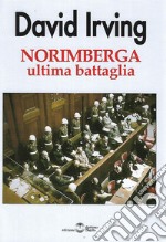 Norimberga ultima battaglia libro