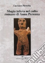 Magia infera nel culto romano di Anna Perenna