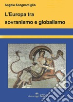 L'Europa tra sovranismo e globalismo