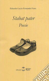 Stabat pater. Poesie libro