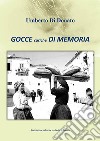 Gocce cariche di memoria libro di Di Donato Umberto