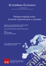 Pedopornografia online: strumenti di prevenzione e contrasto libro