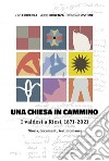 Una chiesa in cammino. I valdesi a Riesi, 1971-2021. Storia, documenti, testimonianze libro