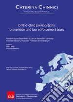 Online child pornography: prevention and law enforcement tools libro