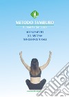 Metodo tamburo. Human Performance-Allenamento del sistema tonico posturale libro