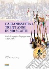 Caltanissetta 1, trent'anni in 300 scatti. Storia fotografica del gruppo scout (1991-2021) libro