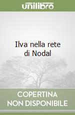 Ilva nella rete di Nodal