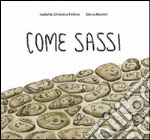 Come sassi libro