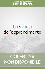 La scuola dell'apprendimento libro