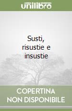 Susti, risustie e insustie