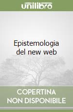 Epistemologia del new web libro