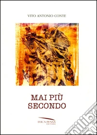 Mai più secondo