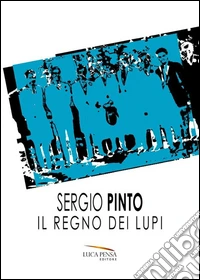 Il regno dei lupi libro
