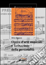 Opera d'arte musicale e formazione della personalità libro