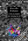 Origami di parole libro di Buttazzo Marcello