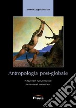 Antropologia post-globale libro