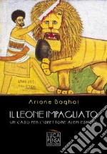 Il leone impagliato. Un caso per l'ispettore Alem Eshetu