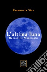 L'ultima luna libro