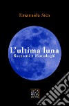 L'ultima luna libro