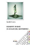 Elementi di base di analisi del movimento libro di Vastola Rodolfo