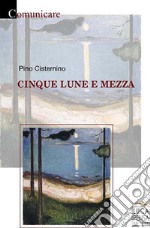 Cinque lune e mezza