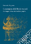 La scomparsa delle Bande musicali. Un viaggio nel mondo bandistico pugliese libro di Raganato Emanuele