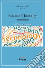 Education & technology. Issues and reflection libro