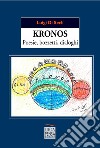 Kronos. Poesie, bozzetti, dialoghi libro di Di Seclì Luigi