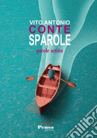 Sparole. Parole scritte