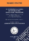 In economia la gioia di vivere è nel risolvere i problemi. È destino delle persone generose ingoiare l'amarezza dell'ingratitudine umana libro