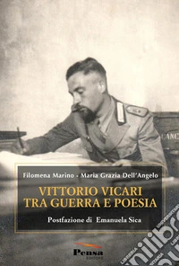 Vittorio Vicari tra guerra e poesia libro