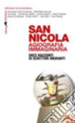 San Nicola. Agiografia immaginaria