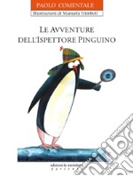 Le avventure dell'ispettore Pinguino libro