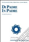 Di padre in padre. I tempi della paternità libro