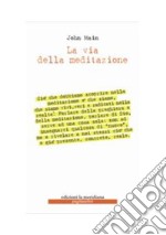 La via della meditazione libro