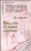 Ballata di tempi lontani libro