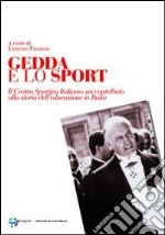 Gedda e lo sport. Il Centro Sportivo Italiano: un contributo alla storia dell'educazione in Italia