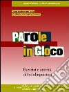 Parole in gioco. Esercizi e attività di ludolinguistica libro