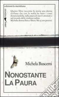 Nonostante la paura