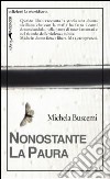 Nonostante la paura libro