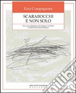 Scarabocchi e non solo. Per una pedagogia del disegno nei nidi e nelle scuole dell'infanzia libro